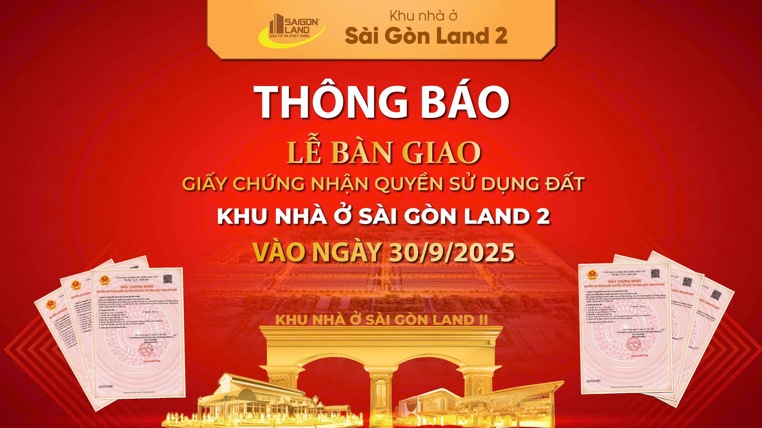 📢 THÔNG BÁO V/v: Tổ chức Lễ trao sổ hồng dự án Khu nhà ở Sài Gòn Land 2 Đợt 1